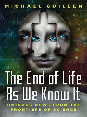 cover image of The End of Life as We Know It